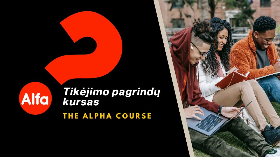 TIKĖJIMO PAGRINDŲ KURSAS „ALFA”