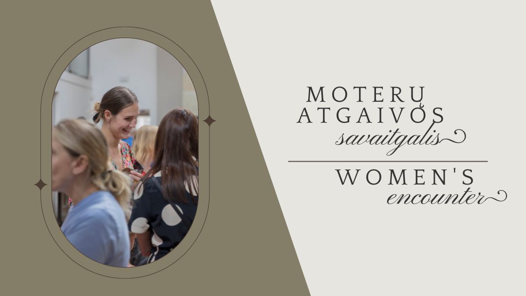 MOTERŲ ATGAIVOS SAVAITGALIS