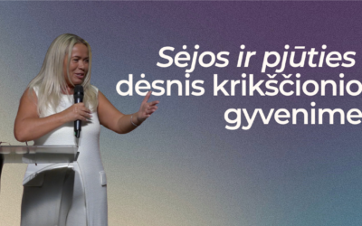 SĖJOS IR PJŪTIES DĖSNIS KRIKŠČIONIO GYVENIME