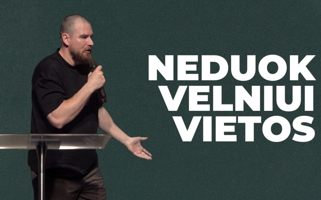 NEDUOK VELNIUI VIETOS