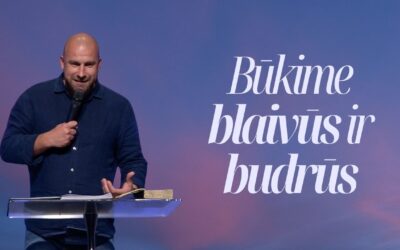 BŪKIME BLAIVŪS IR BUDRŪS