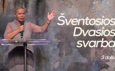 ŠVENTOSIOS DVASIOS SVARBA (3 DALIS)