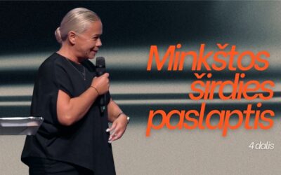MINKŠTOS ŠIRDIES PASLAPTIS (4 DALIS)